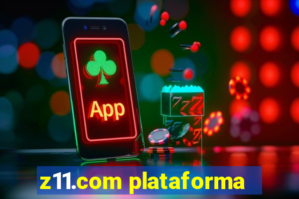 z11.com plataforma